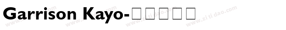 Garrison Kayo字体转换